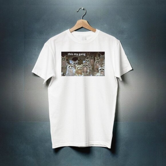 This My Gang Funny Raccoon Meme Shirt, Inappropriate Unethical Gift - Picture 1 of 3